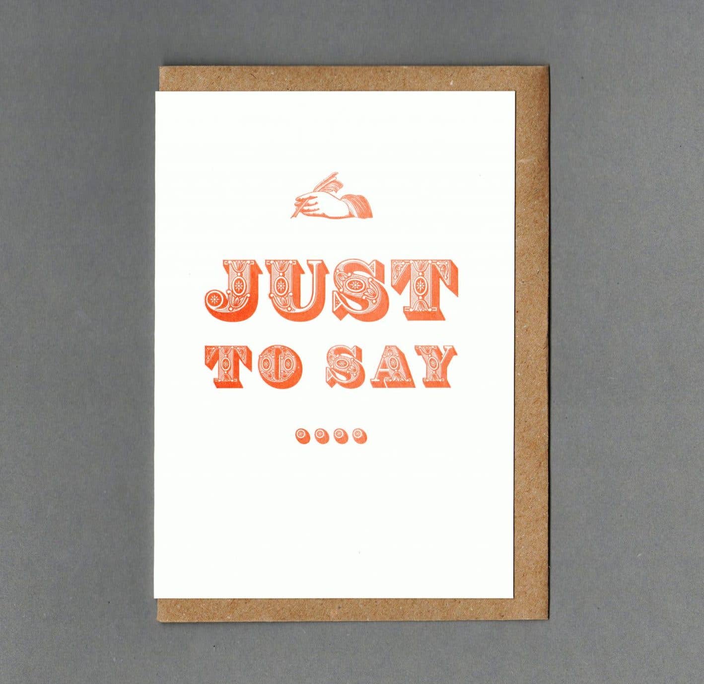 Just To Say Orange Letterpress Card by The Passenger Press