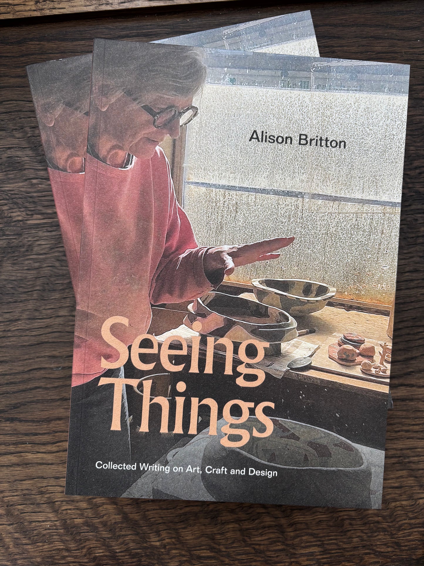 Seeing Things: Collected Writing on Art, Craft and Design