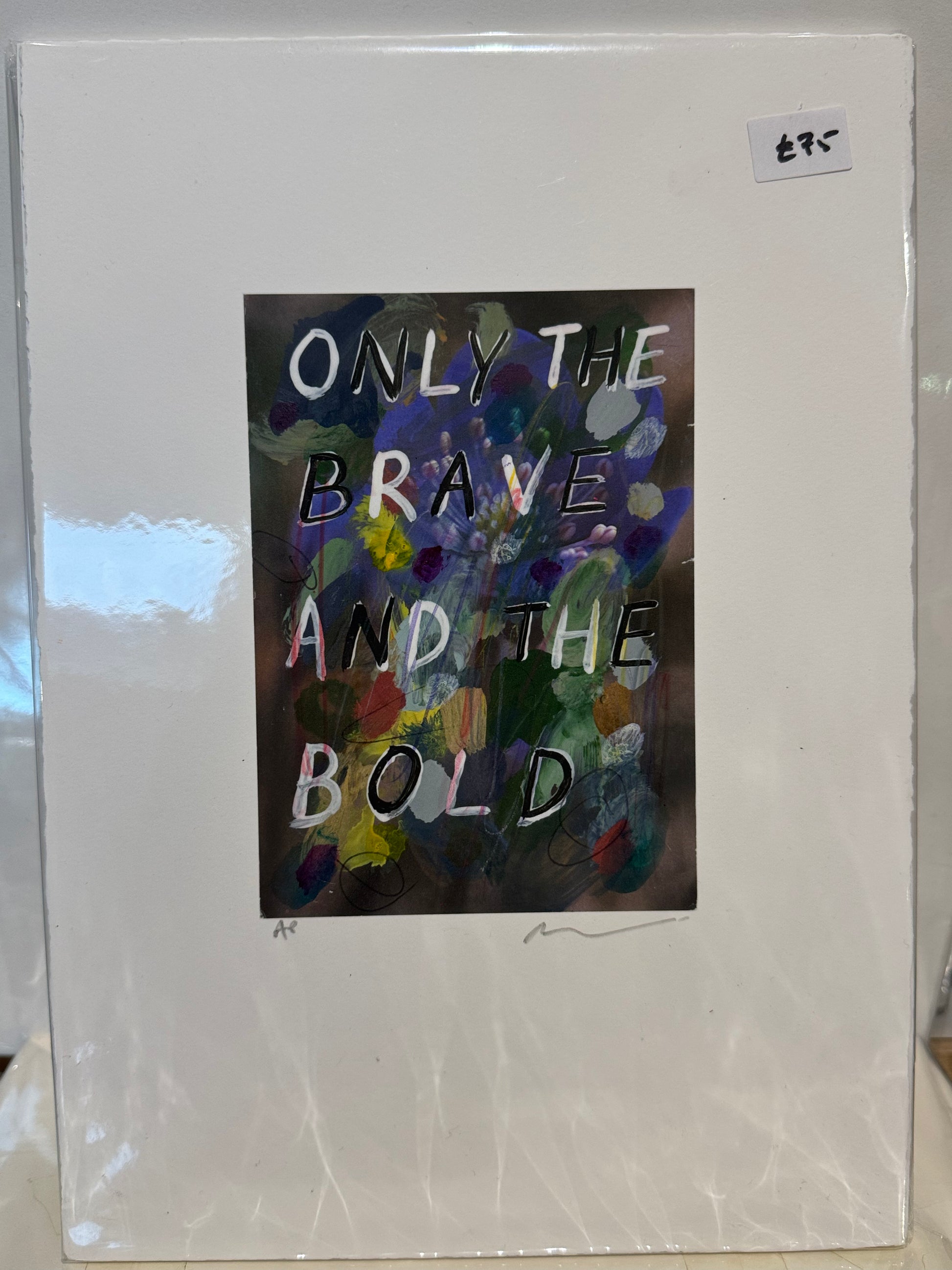 Matted artwork with 'Only the Brave and the Bold' text and floral design.