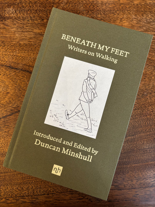 Beneath My Feet: Writers on Walking