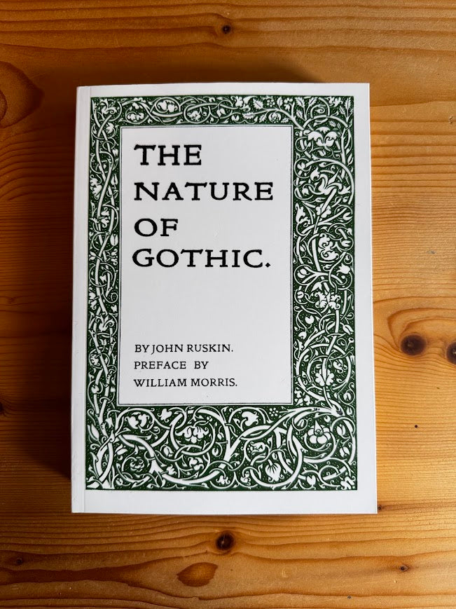 The Nature of Gothic by John Ruskin
