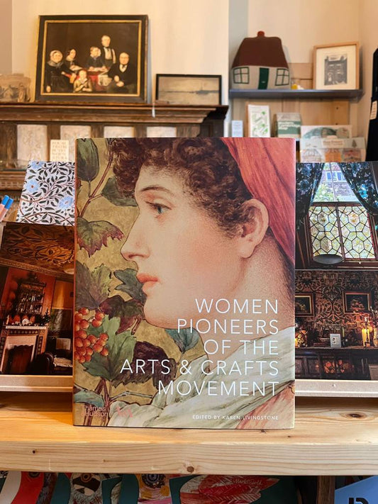 Women Pioneers of the Arts & Crafts Movement